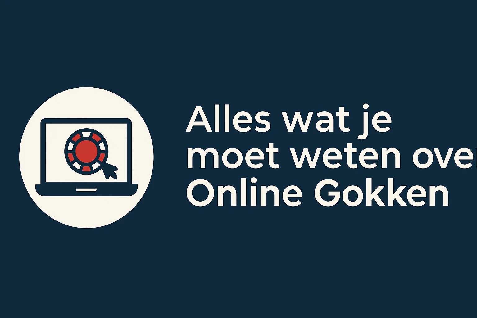 Alles wat je moet weten over Online Gokken